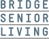 Bridge Senior Living